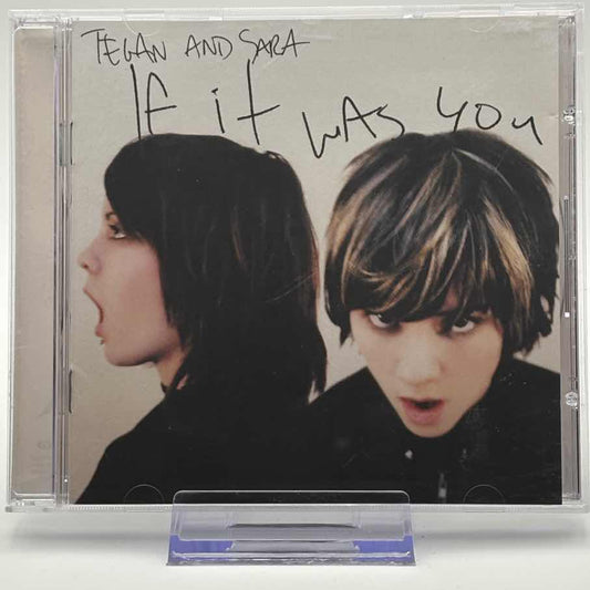 Tegan-and-Sara--If-It-Was-You-Used-CD